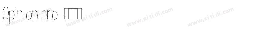 Opin on pro字体转换
